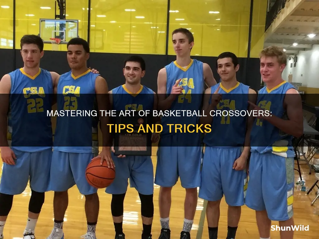 how to improve cross over skills in basketball