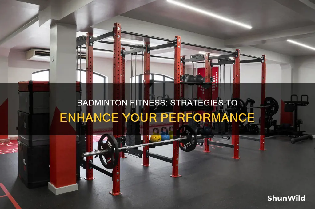 how to improve fitness for badminton