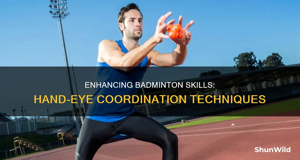 how to improve hand eye coordination in badminton