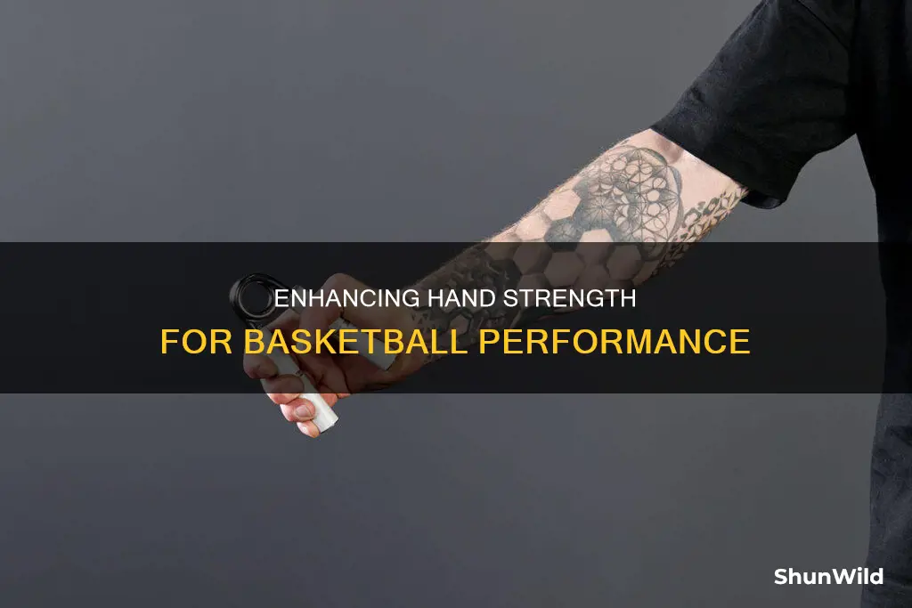 how to improve hand strength for basketball