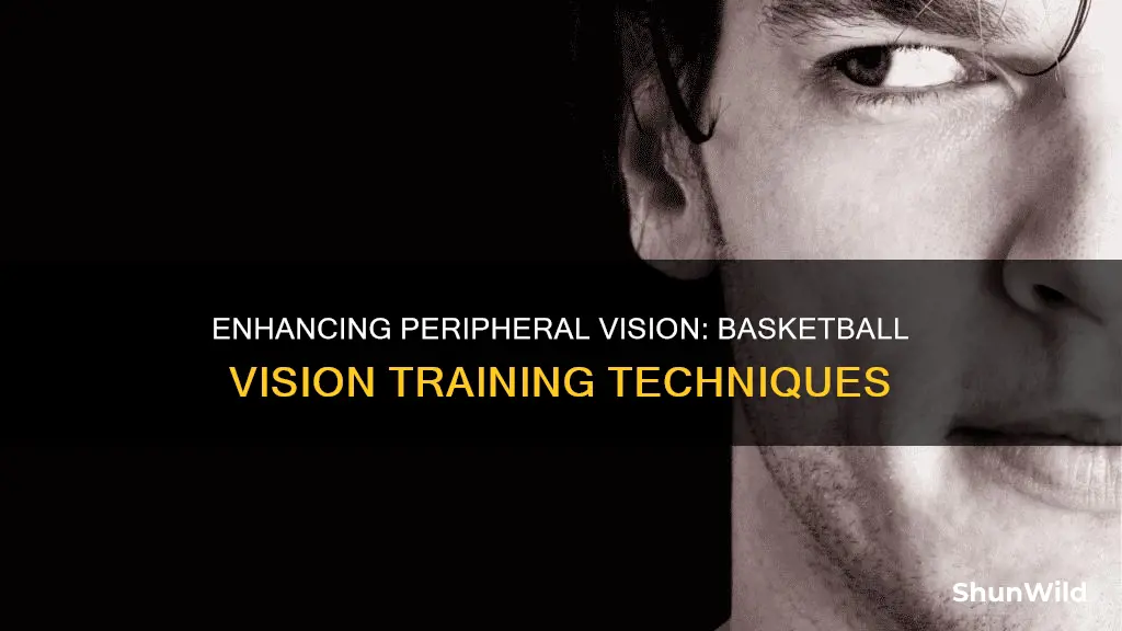how to improve peripheral vision for basketball
