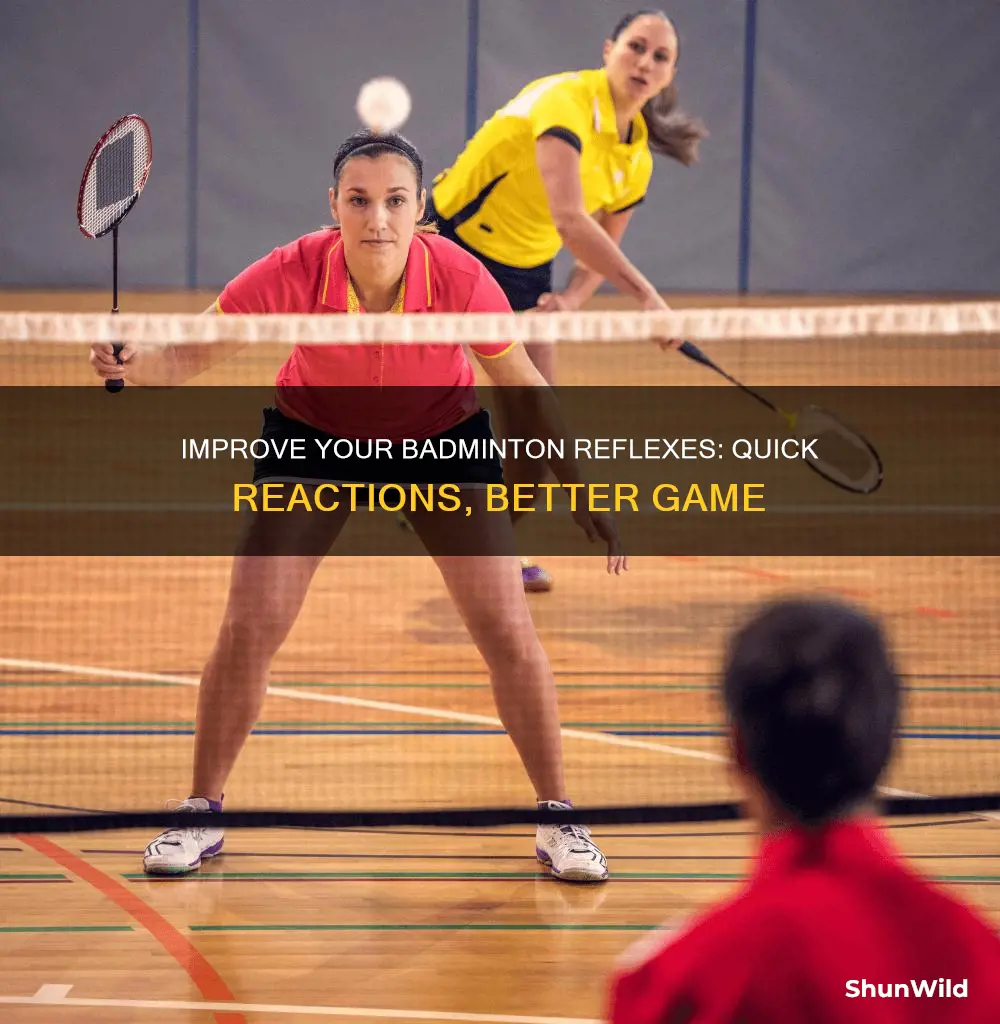 how to improve reflex in badminton