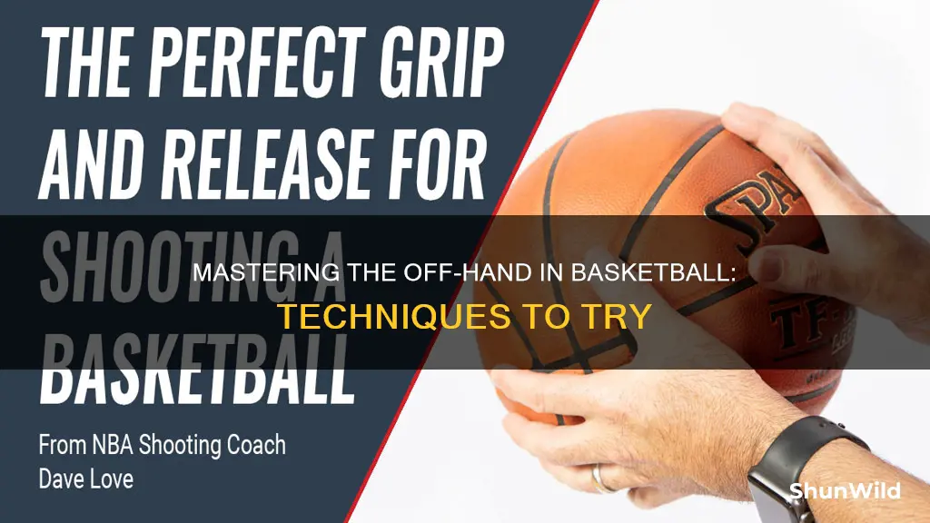 how to improve your off hand in basketball