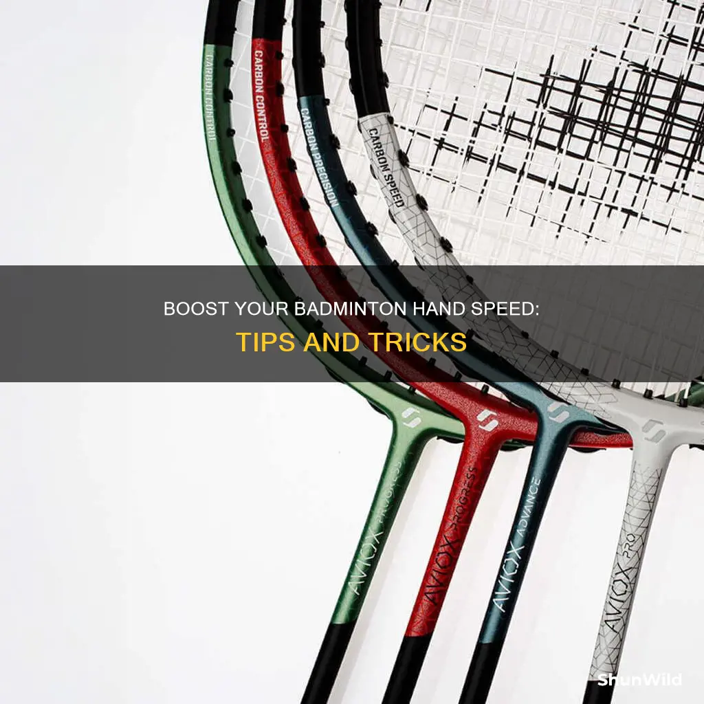 how to increase hand speed for badminton
