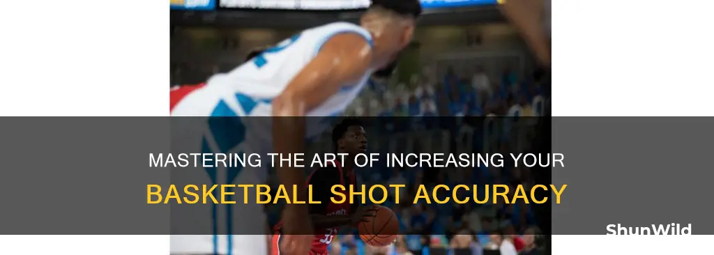 how to increase shot in basketball