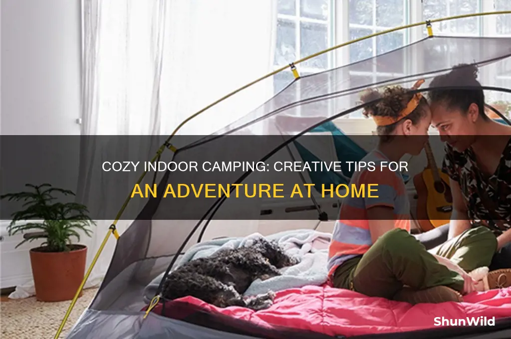how to indoor camp