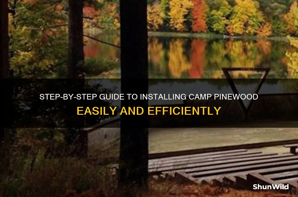 how to instail camp pinewood