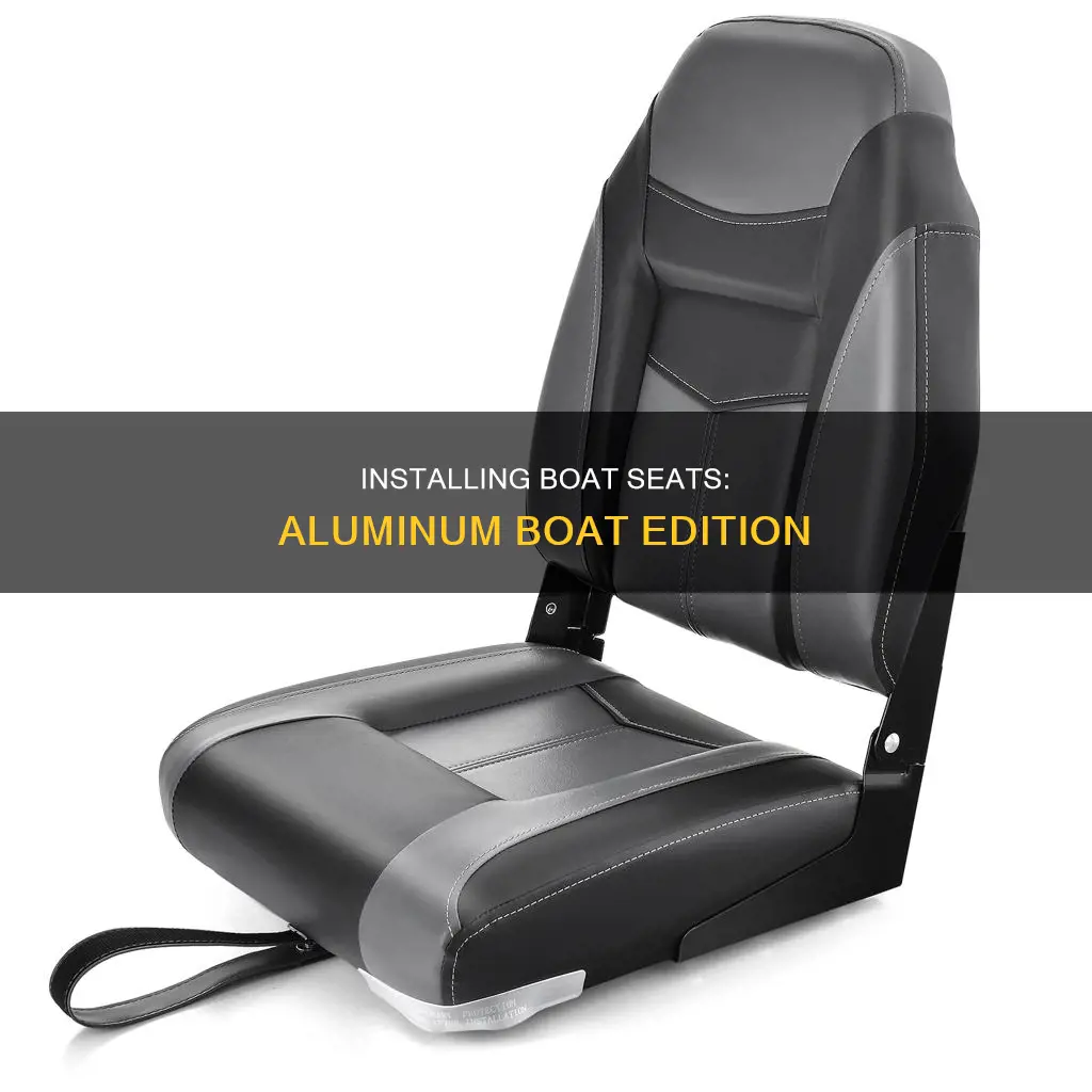 how to instal boat seats in an aluminum boat