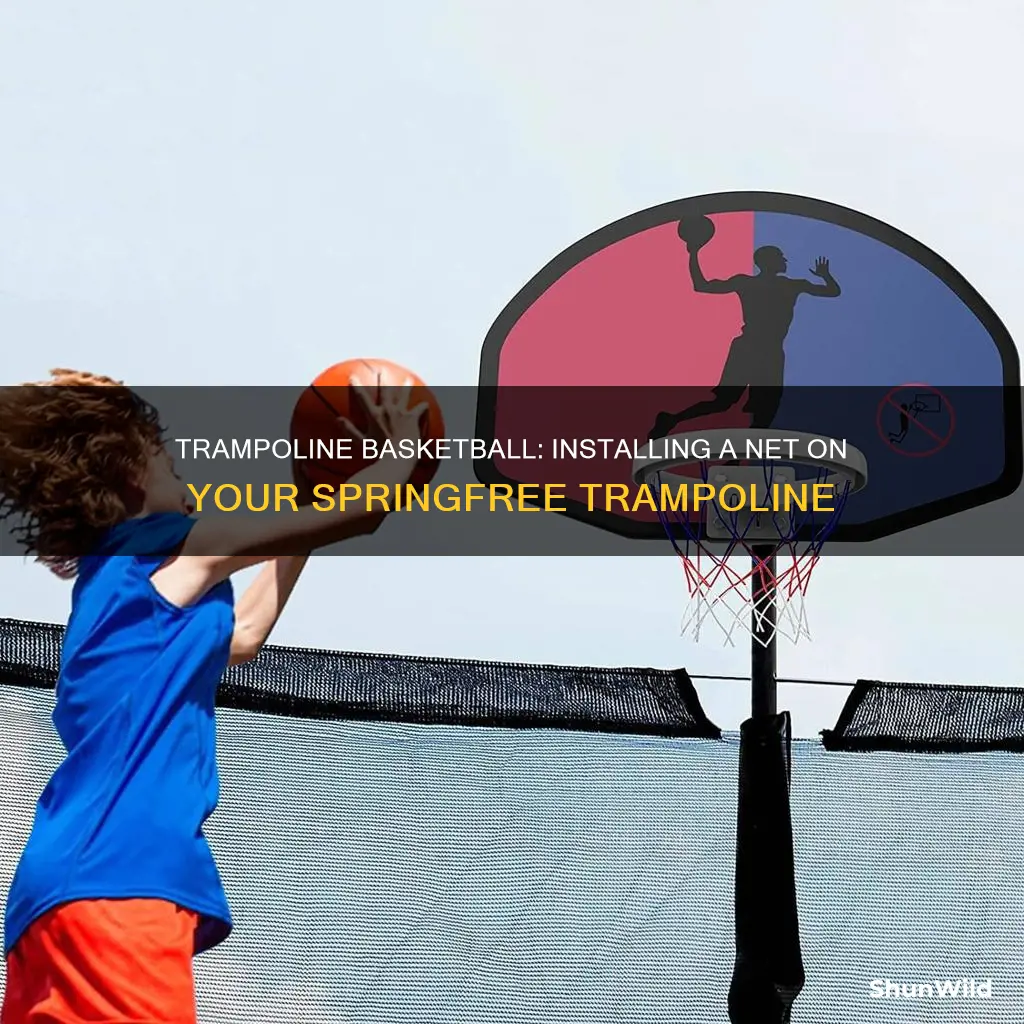 how to install basketball net on springfree trampoline