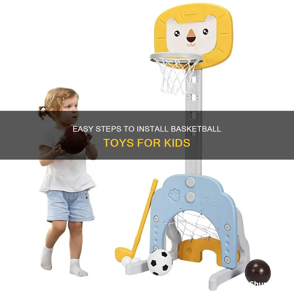 how to install basketball toys for kid