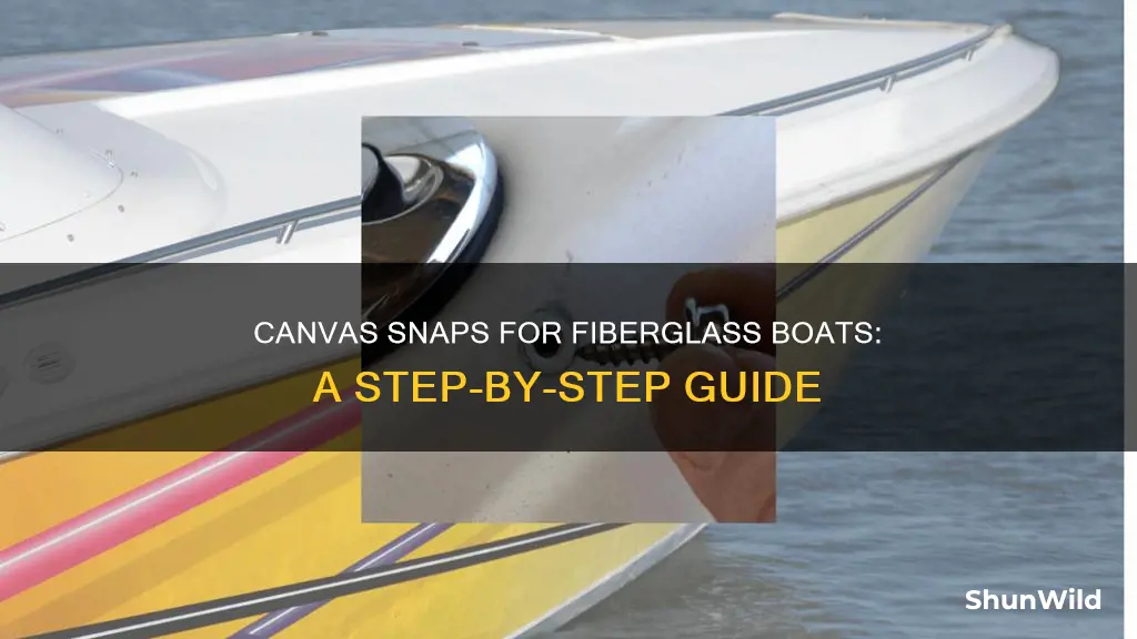 how to install canvas snaps in fiberglass boat