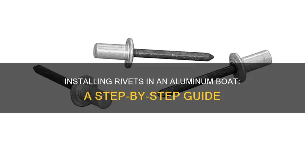 how to install rivets in aluminum boat