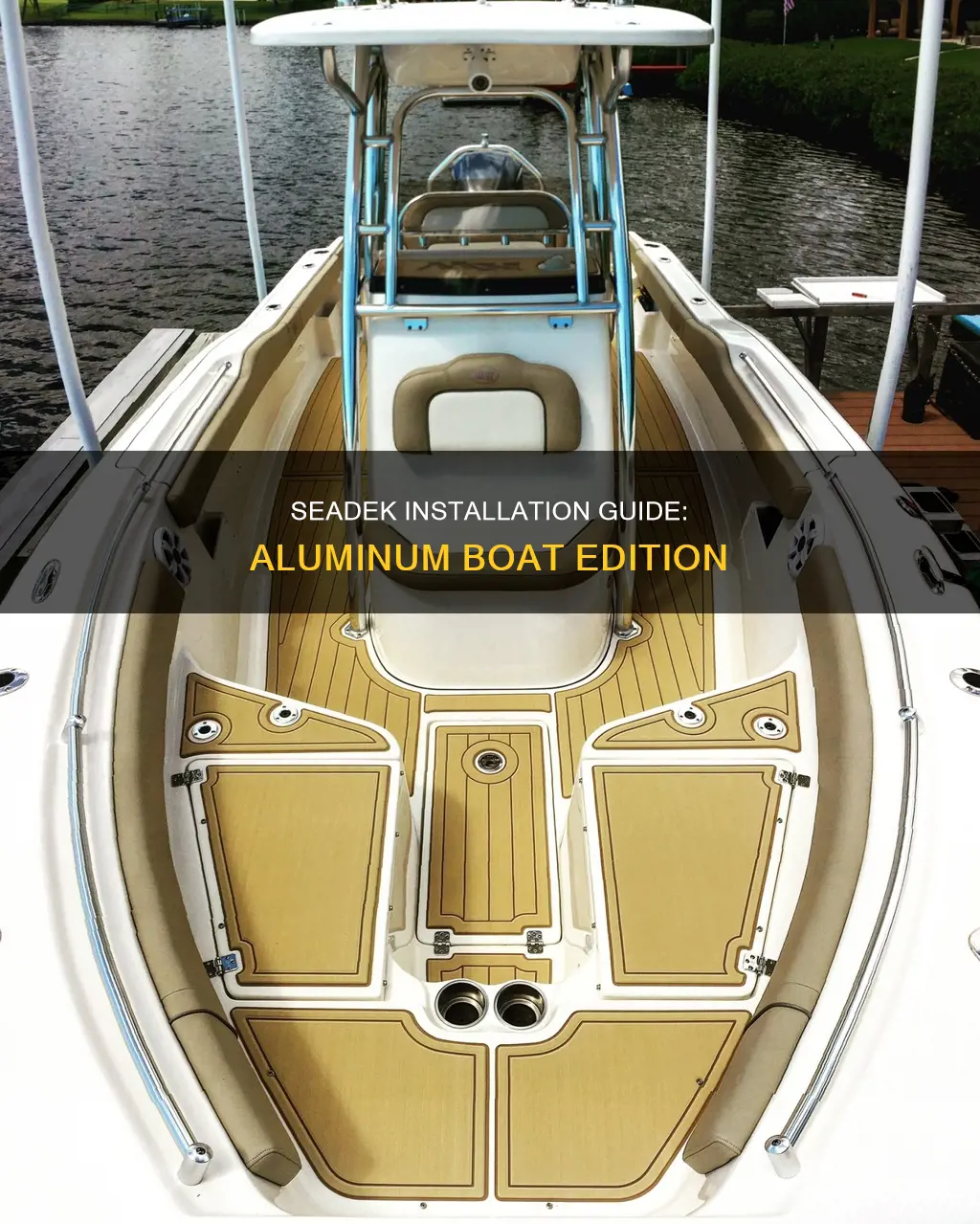 how to install seadek on aluminum boat