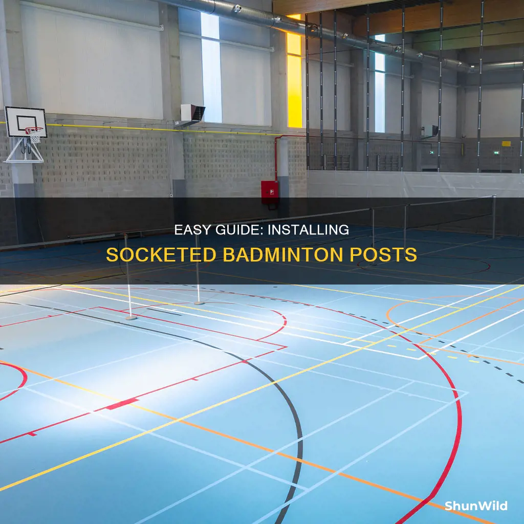 how to install socketed badminton post