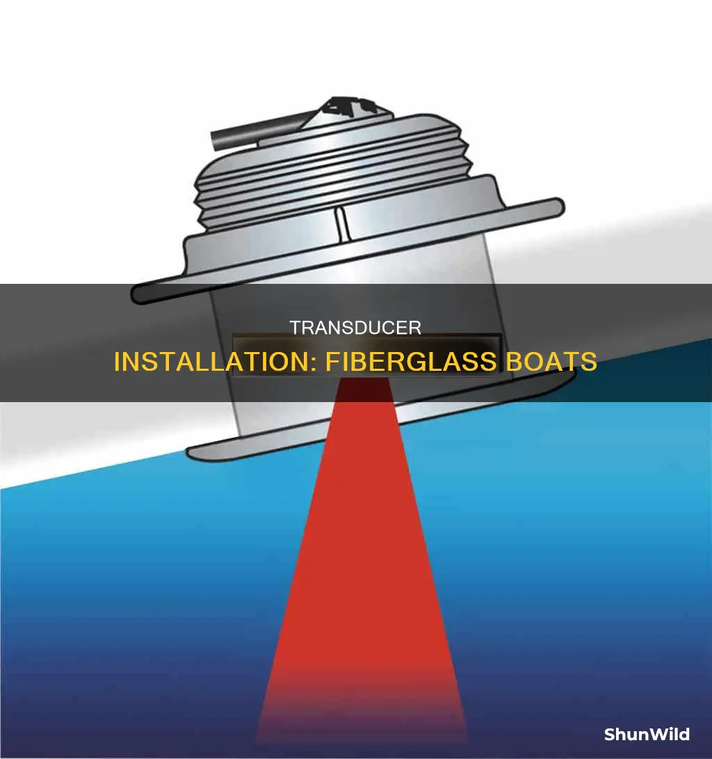 how to install transducer on fiberglass boat