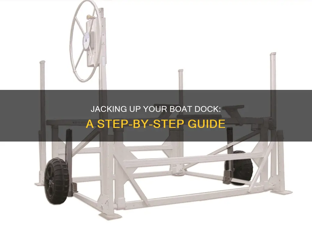 how to jack up a boat dock