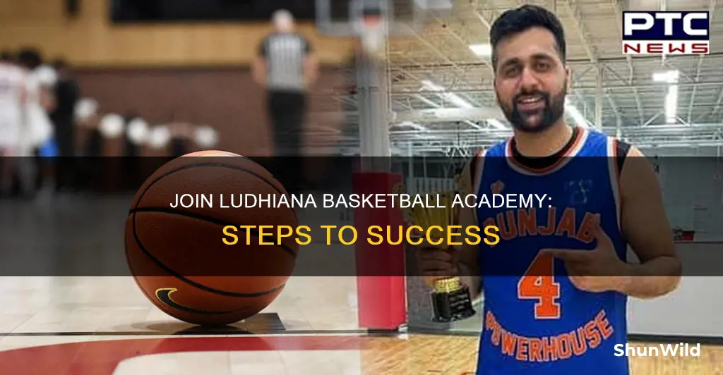 how to join ludhiana basketball academy
