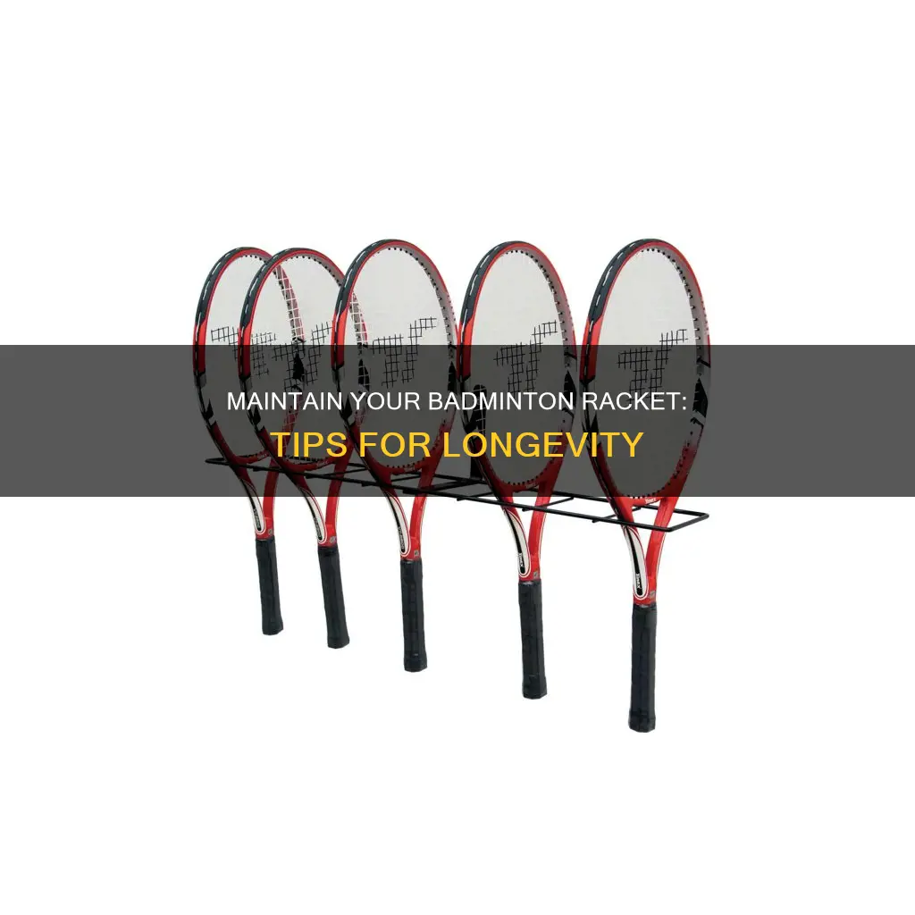 how to keep badminton racket