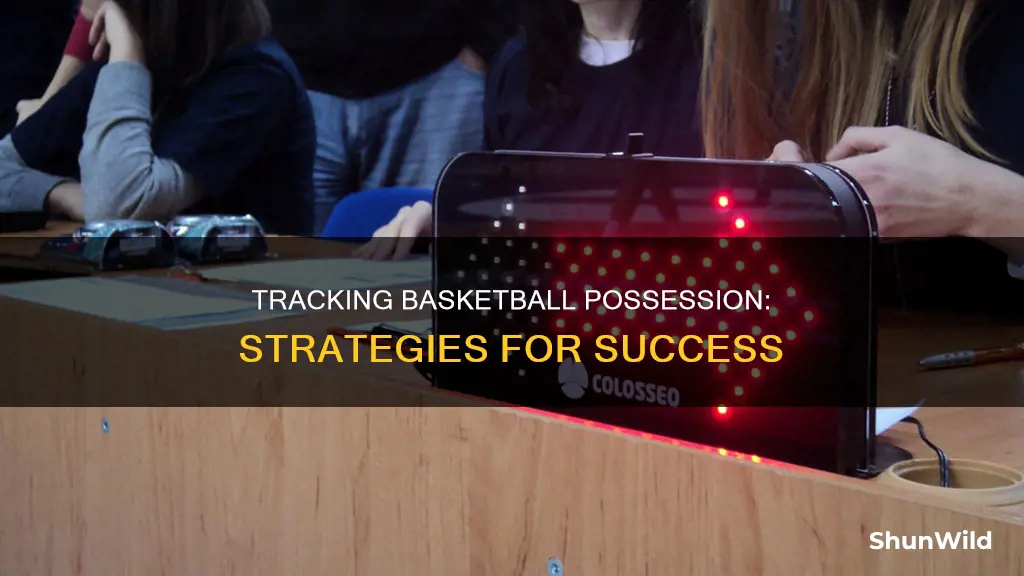 how to keep track of possession in basketball