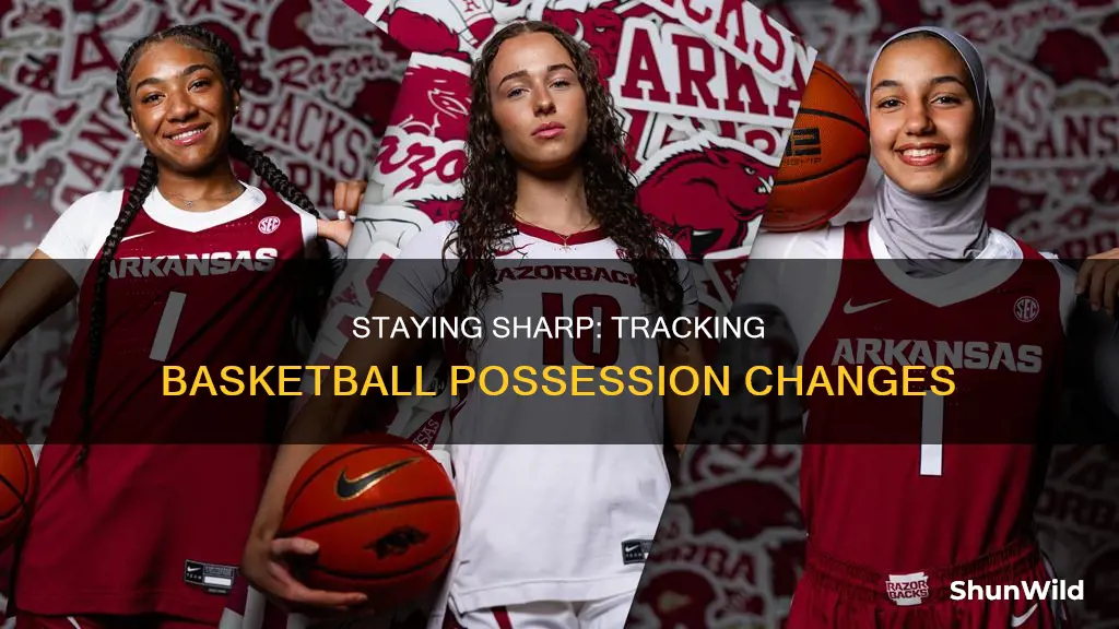 how to keep up with change of possession in basketball