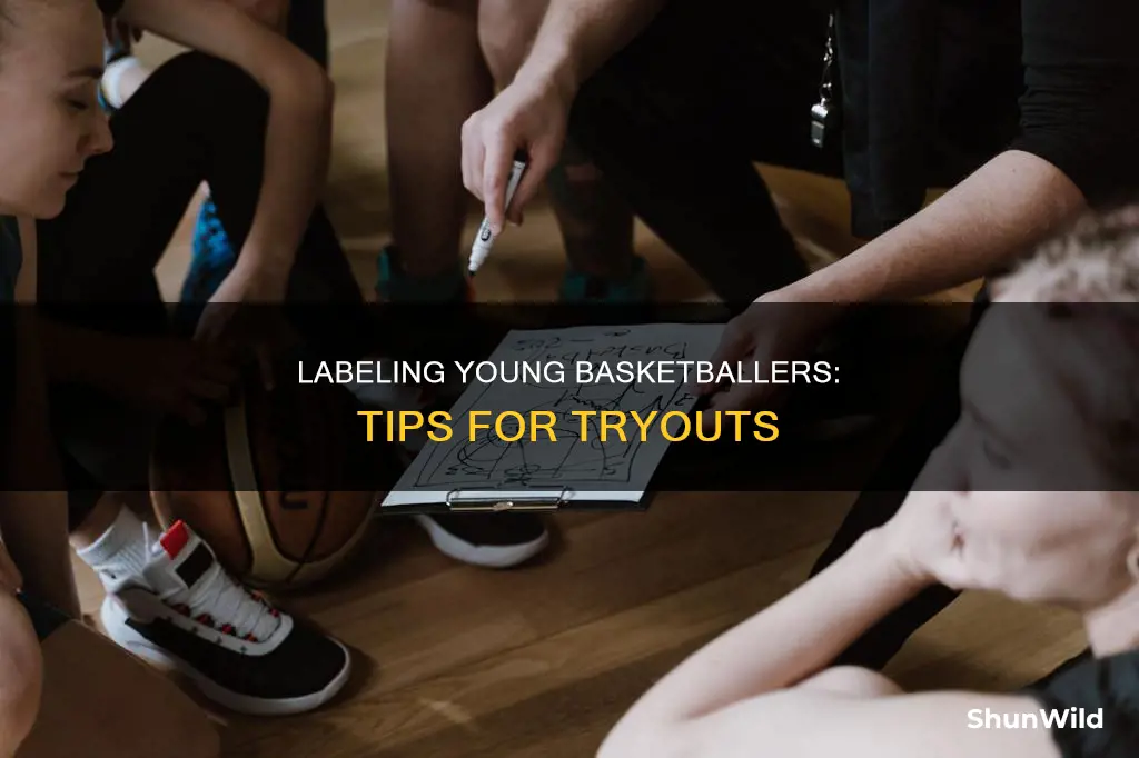 how to label kids at basketball tryouts