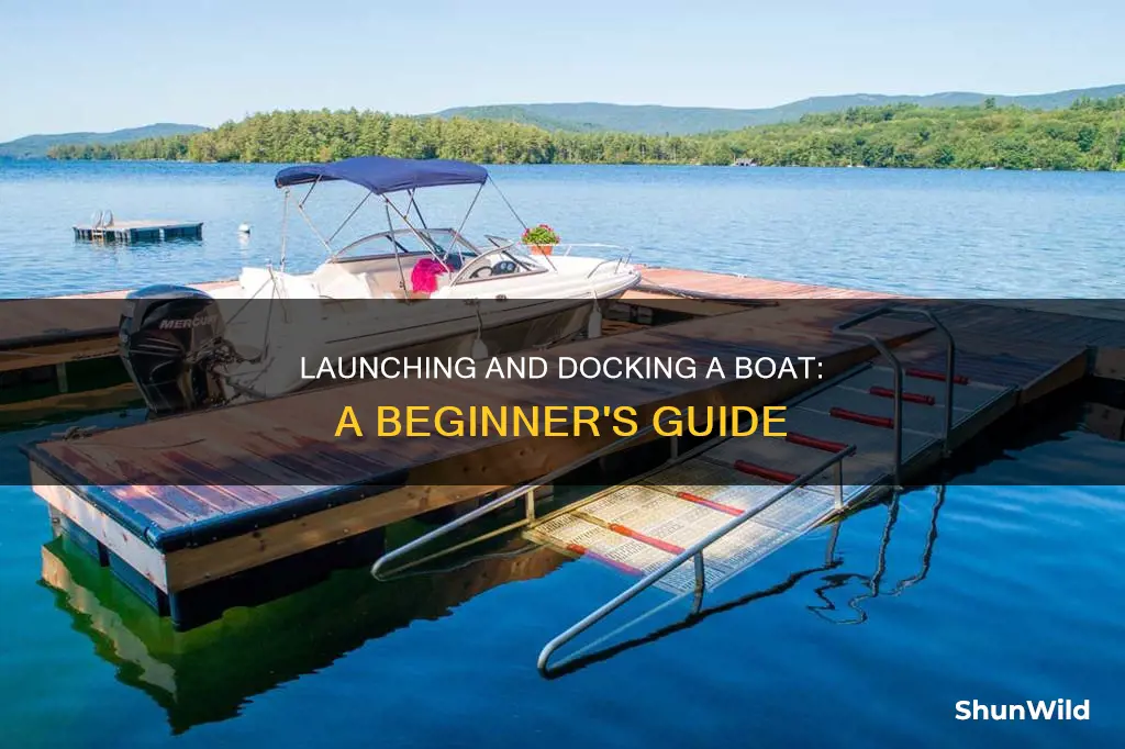 how to launch a boat and dock a boat