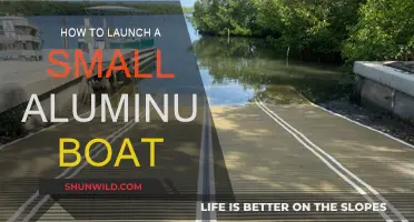 Launching a Small Aluminum Boat: A Step-by-Step Guide