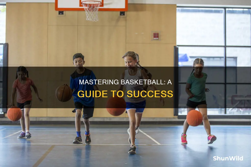 how to learn basketball