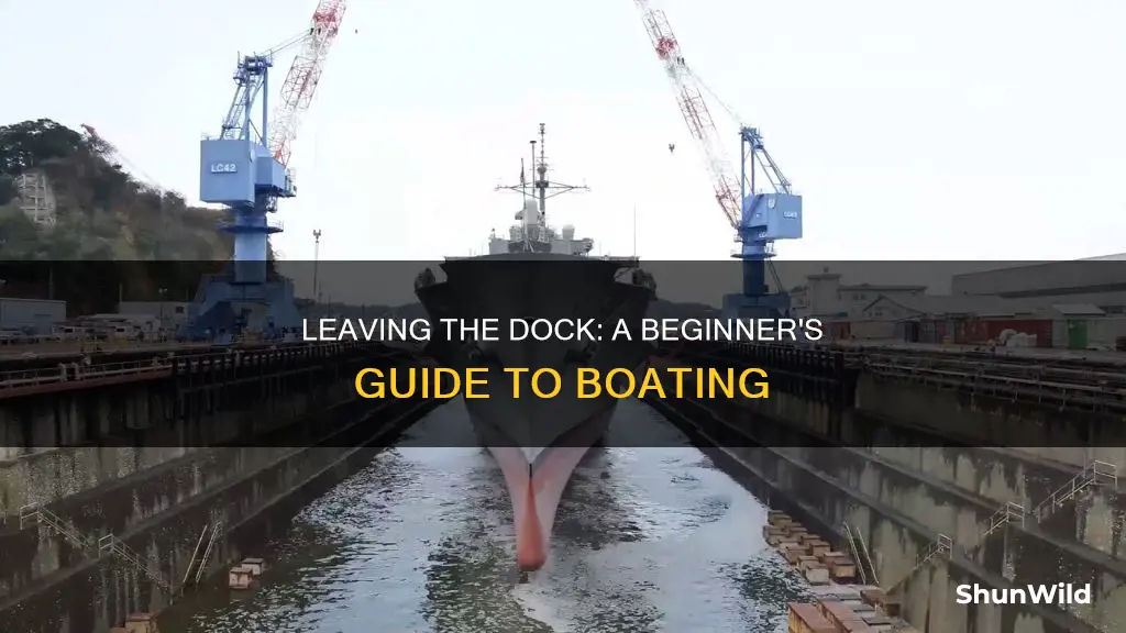 how to leave a dock in a boat