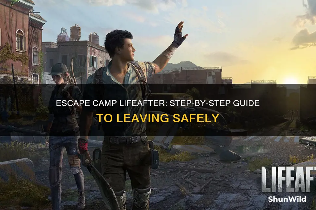 how to leave camp lifeafter