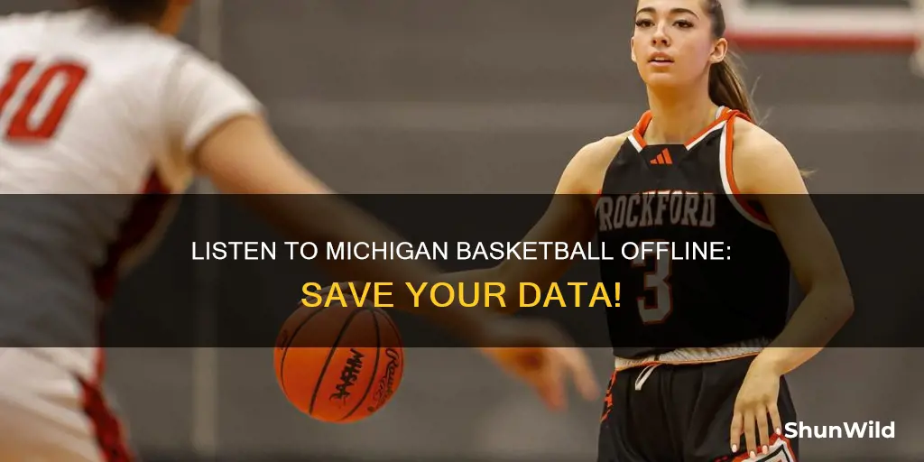 how to listen to michigan basketball without using data