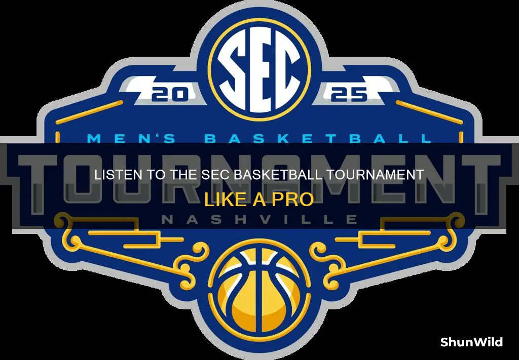 how to listen to sec basketball tournament