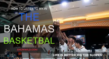 Stream WK Basketball in Bahamas: A Guide