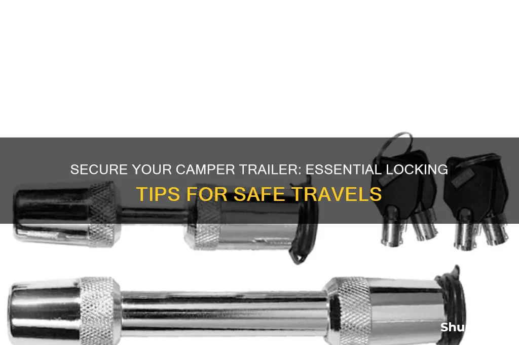 how to lock camper trailer