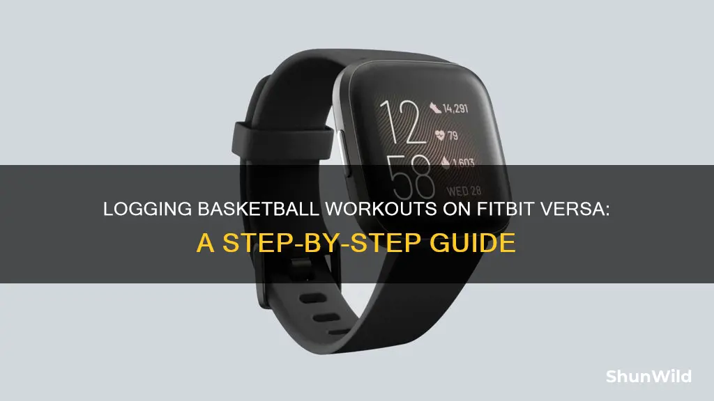 how to log basketball in fitbit versa