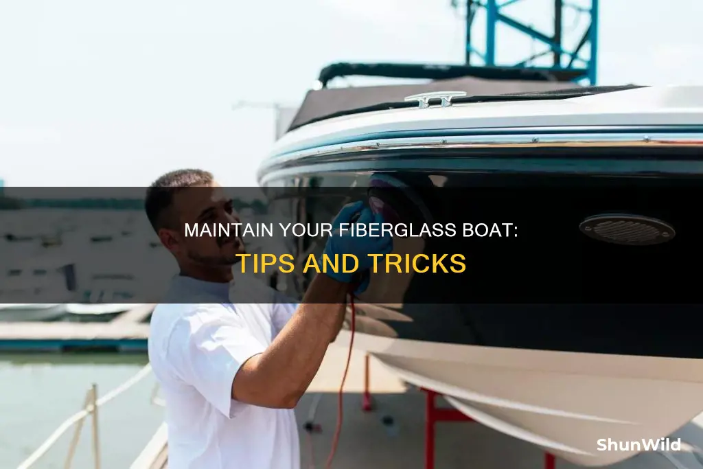 how to maintain a fiberglass boat
