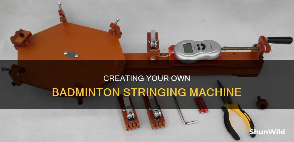 how to make a badminton stringing machine