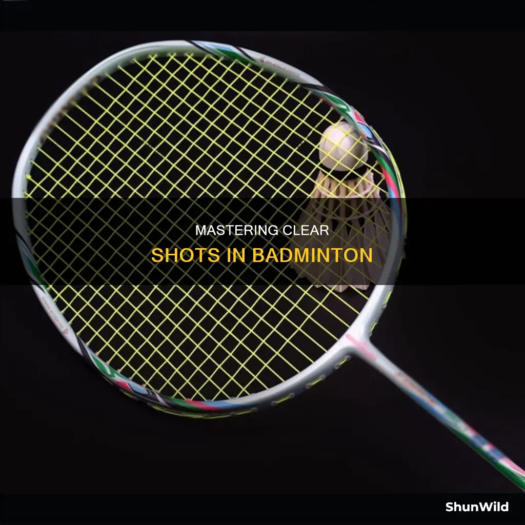 how to make a clear in badminton