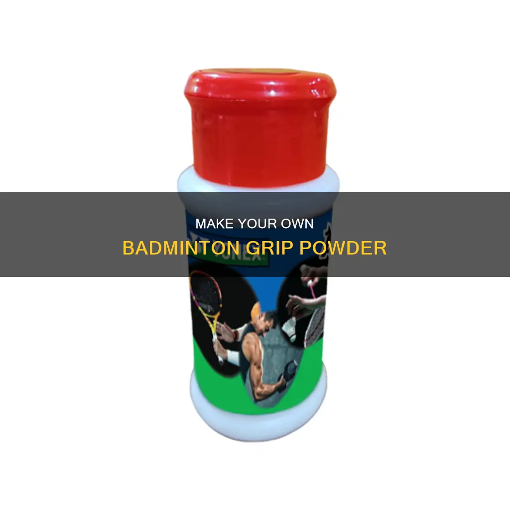 how to make badminton grip powder