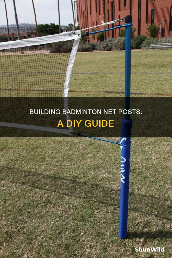 how to make badminton net post