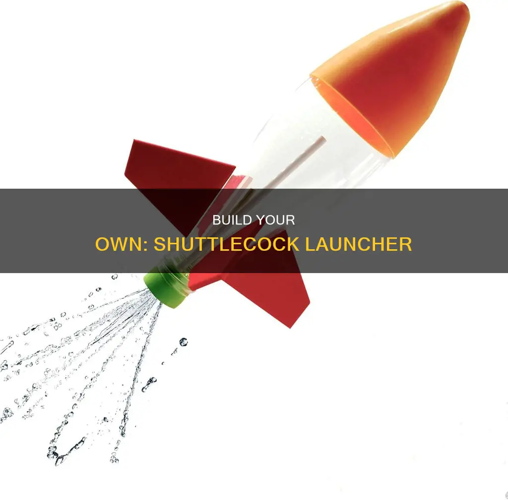 how to make badminton shuttlecock launcher