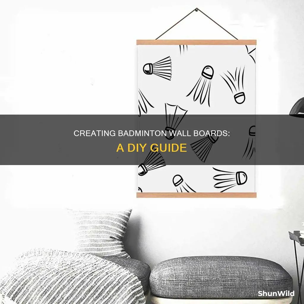 how to make badminton wall boards