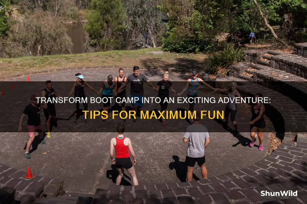 how to make boot camp fun
