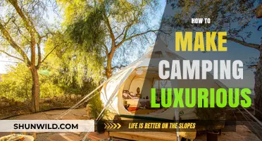 Elevate Your Outdoor Adventure: Tips for a Luxurious Camping Experience
