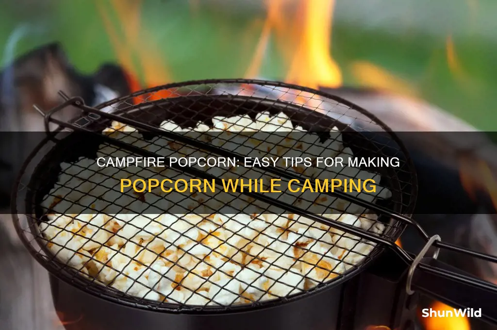 how to make popcorn camping