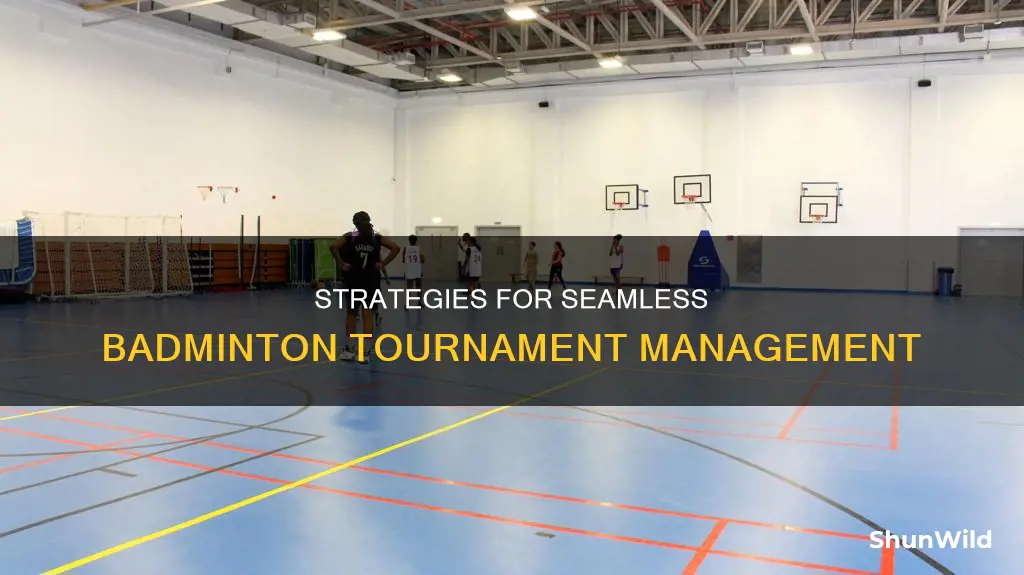 how to manage badminton tournament
