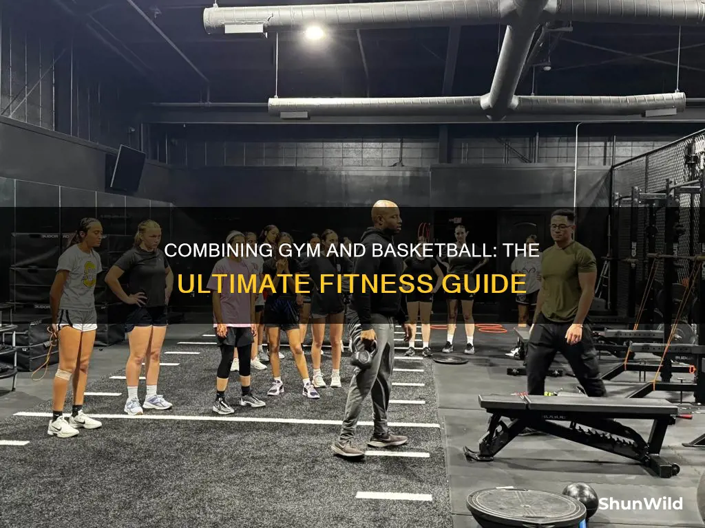 how to mix gym and basketball