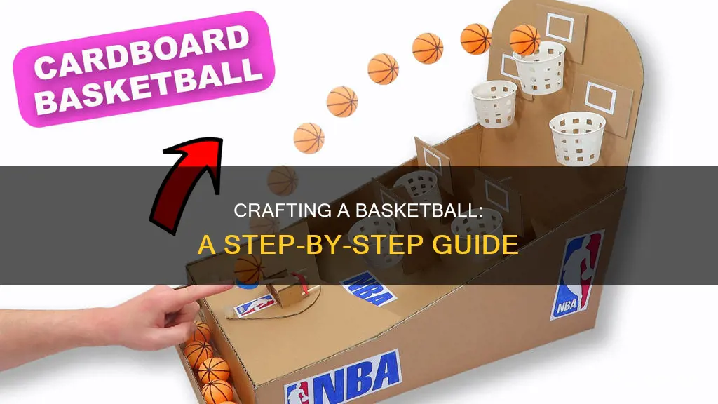 how to mke a basketball
