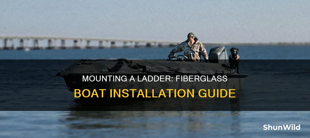 how to mount a ladder to a fiberglass boat
