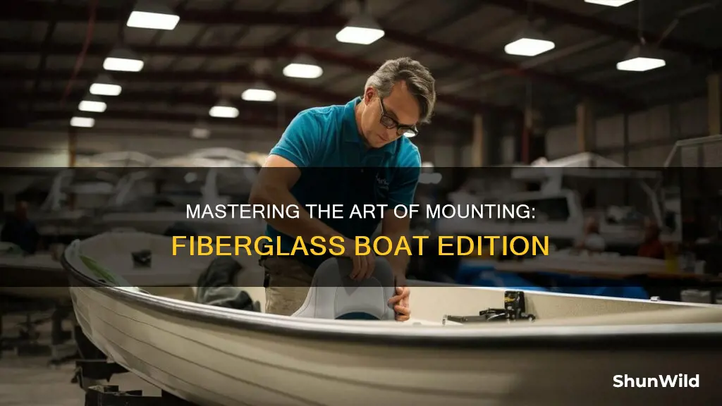 how to mount to fiberglass boat